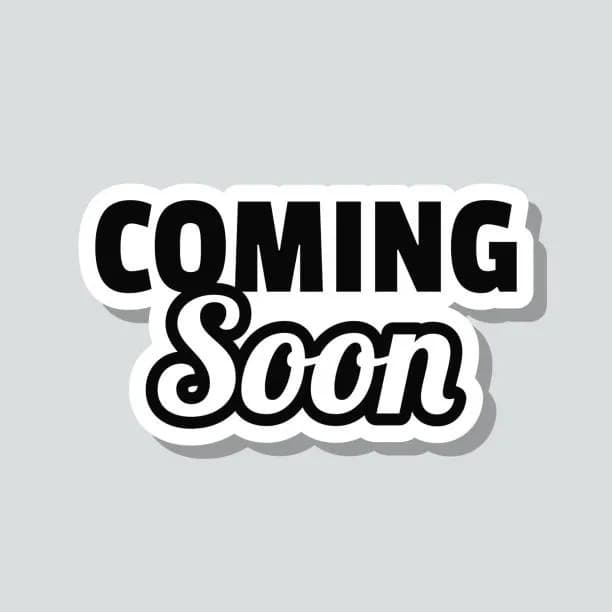 coming soon